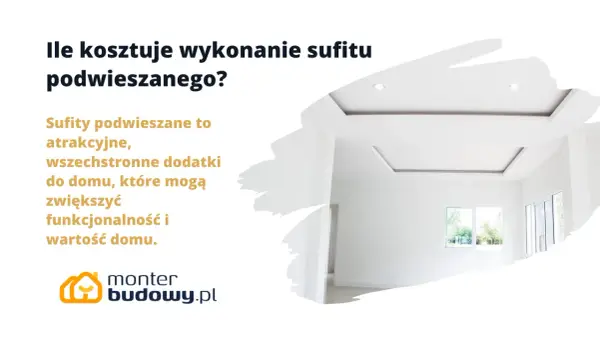Sufit podwieszany - ile kosztuje robocizna? Cennik i porady