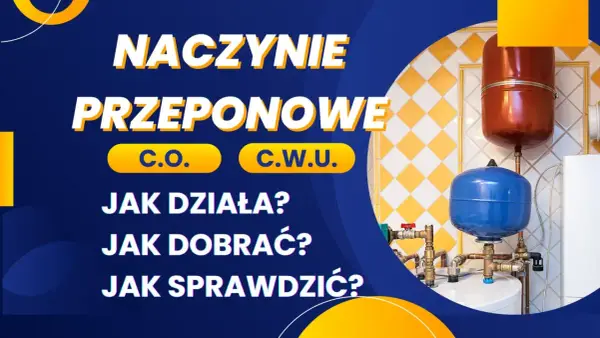 Jak podłączyć naczynie przeponowe C.O.? Poradnik krok po kroku
